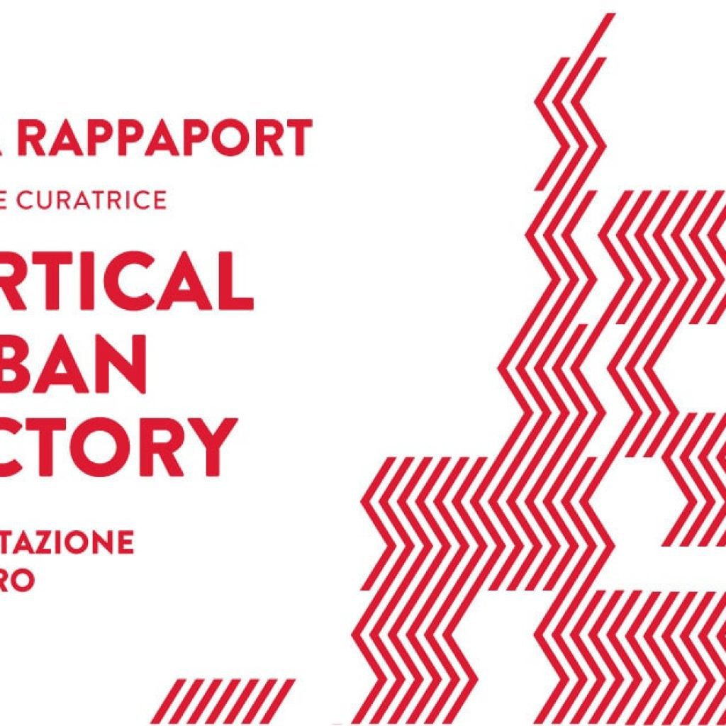 Nina Rappaport - Vertical Urban Factory